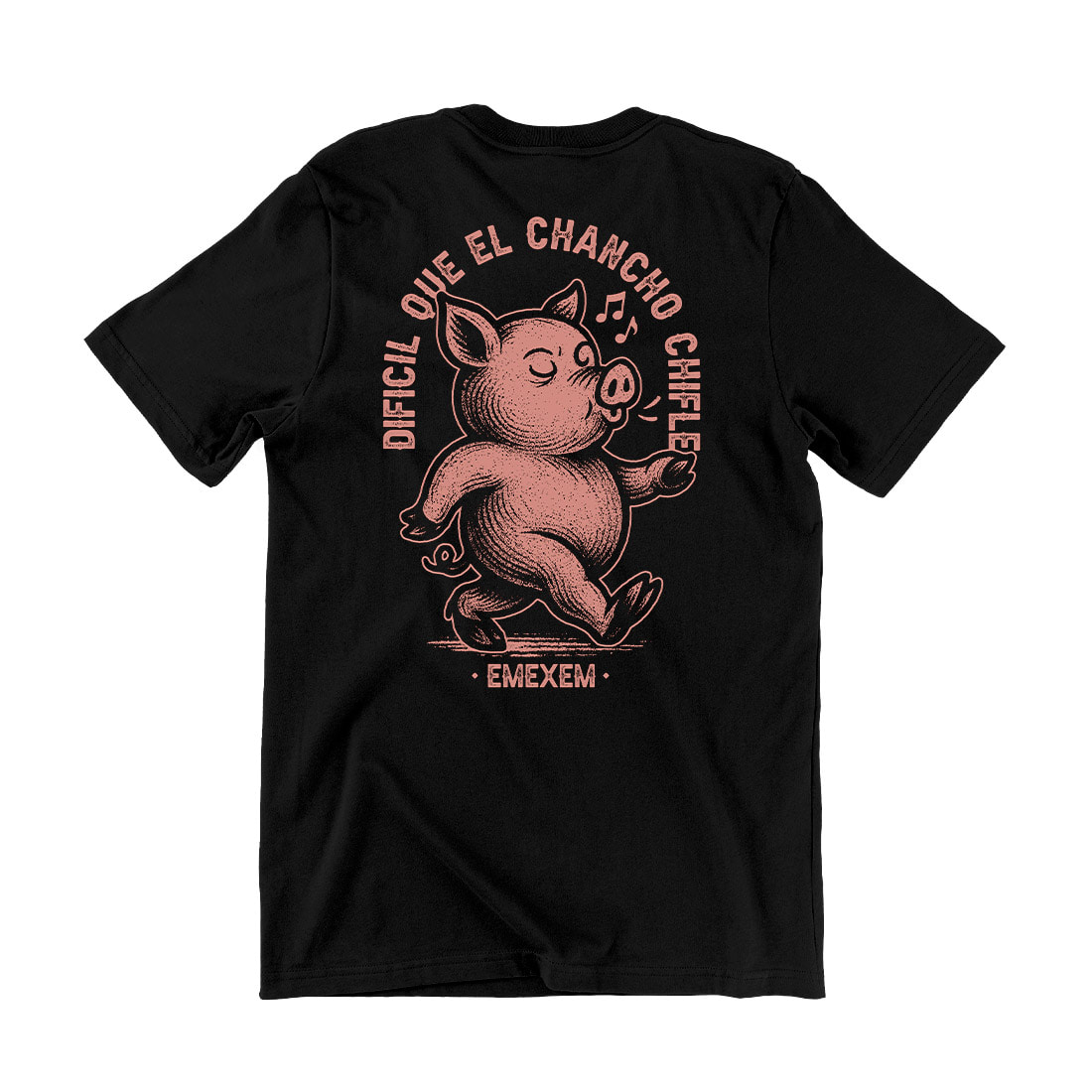 REMERA DIFÍCIL QUE EL CHANCHO CHIFLE (FRENTE Y ESPALDA)